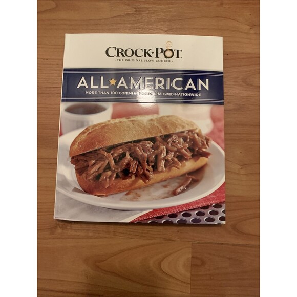 Crock Pot All American: More Than 100 Comfort Foods Enjoyed Recipe Book - Picture 1 of 16